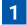 1