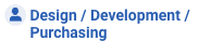Design / Development / Purchasing