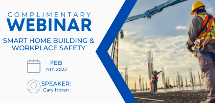 [Webinar] Smart Home Building & Workplace Safety