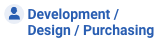 Development / Purchasing / Quality