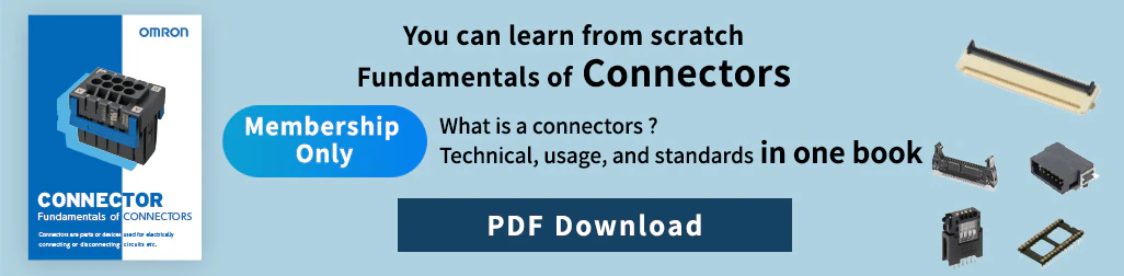 (Membership Only) You can learn from scratch Fundamentals of Connectors. What is a Connectors ? Technical, usage, and standards in one book. PDF Download