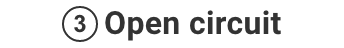 3.Open circuit